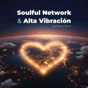 Soulful Network y Alta Vibración